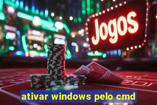 ativar windows pelo cmd